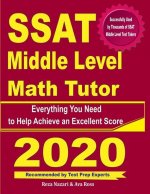SSAT Middle Level Math Tutor: Everything You Need to Help Achieve an Excellent Score