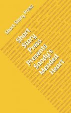 Short Story Press Presents Sandy's Mended Heart
