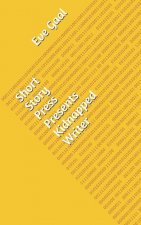 Short Story Press Presents Kidnapped Writer