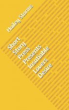 Short Story Press Presents Insatiable Lovers Desire