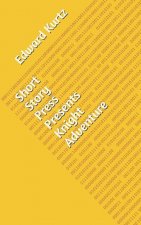 Short Story Press Presents Knight Adventure
