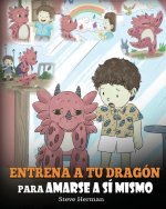 Entrena a tu Dragon para Amarse a si Mismo
