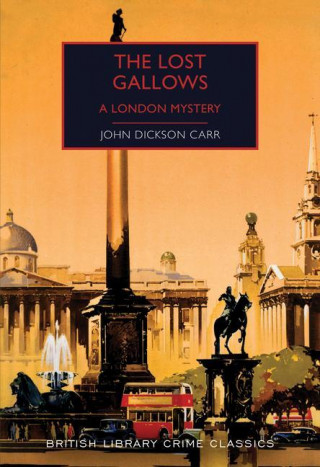 The Lost Gallows: A London Mystery