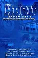 The Hbcu Experience: The Tennessee State University Edition