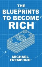 Blueprints to Become Rich
