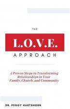 L.O.V.E. Approach