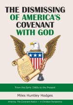 Dismissing of America's Covenant with God