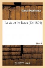 Vie Et Les Livres. Serie 4