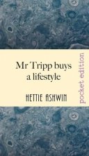 Mr Tripp buys a lifestyle