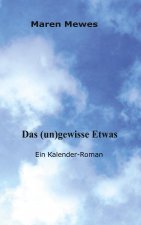 (un)gewisse Etwas