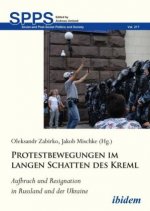 Protestbewegungen im langen Schatten des Kreml
