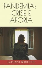 Pandemia: crise e aporia