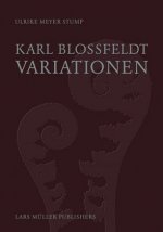 Karl Blossfeldt: Variationen