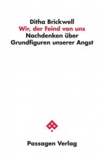 Wir, der Feind von uns