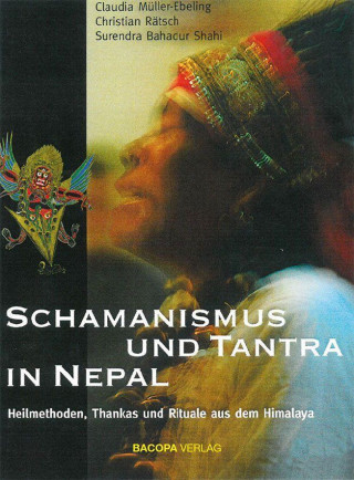 Schamanismus und Tantra in Nepal (Christian Rätsch,Surendra Bahadur Bahadur Shahi)()