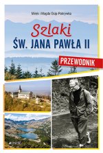 Szlaki św. Jana Pawła II Przewodnik