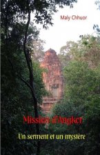 Mission d'Angkor: Un serment et un myst?re