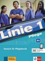 Linie 1 Pflege B2. Kurs- und Übungsbuch mit Audios