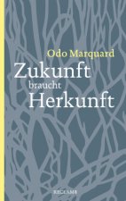 Zukunft braucht Herkunft