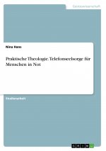 Praktische Theologie. Telefonseelsorge für Menschen in Not