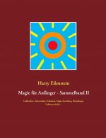 Magie fur Anfanger - Sammelband II