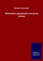 Weistumer gesammelt von Jacob Grimm