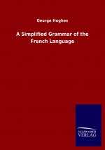 Simplified Grammar of the French Language
