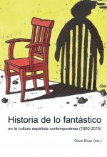HISTORIA DE LOS FANTÁSTICO CULTURA ESPAÑOLA CONTEMPORÁNEA