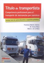 Título de transportista. Competencia profesional para el transporte de mercancía