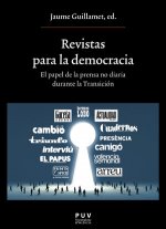 Revistas para la democracia. El papel de la prensa no diaria durante la Transici