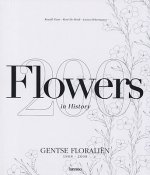 Flowers in History: Gentse Floralien 1808-2008