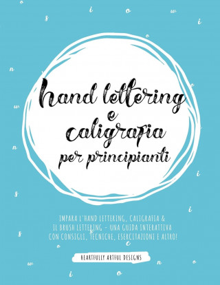 Hand lettering e Caligrafia per principianti