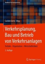 Verkehrsplanung, Bau Und Betrieb Von Verkehrsanlagen
