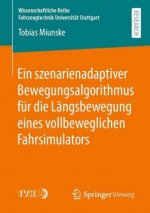 Ein Szenarienadaptiver Bewegungsalgorithmus Fur Die Langsbewegung Eines Vollbeweglichen Fahrsimulators