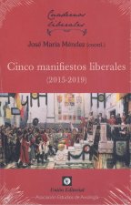 CINCO MANIFIESTOS LIBERALES (2015-2019)