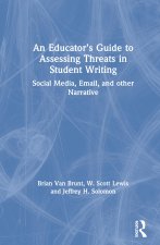 Educator's Guide to Assessing Threats in Student Writing