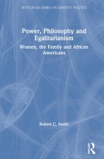 Power, Philosophy and Egalitarianism