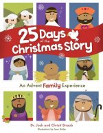 25 Days of the Christmas Story: An Advent Family Experience