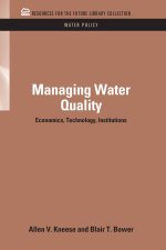Managing Water Quality: Economics, Technology, Institutions