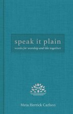 Speak It Plain