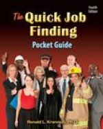 The Quick Job Finding Pocket Guide: 10 Steps to Jump-Start Your Career . . . and Life!