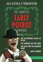 The Complete Early Poirot Omnibus: The Mysterious Affair at Styles; The Murder on the Links; The Man Who Was Number Four; and 25 Others