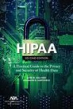 Hipaa: A Practical Guide to the Privacy and Security of Health Data