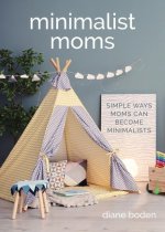 Minimalist Moms
