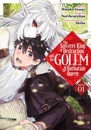 Sorcerer King of Destruction and the Golem of the Barbarian Queen (Manga) Vol. 1