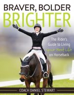 Bolder, Braver, Brighter