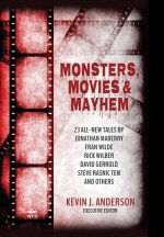 Monsters, Movies & Mayhem