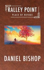 Ralley Point: Place Of Refuge