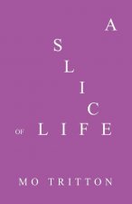 Slice of Life