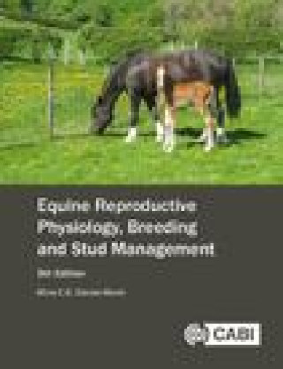 Equine Reproductive Physiology, Breeding and Stud Management